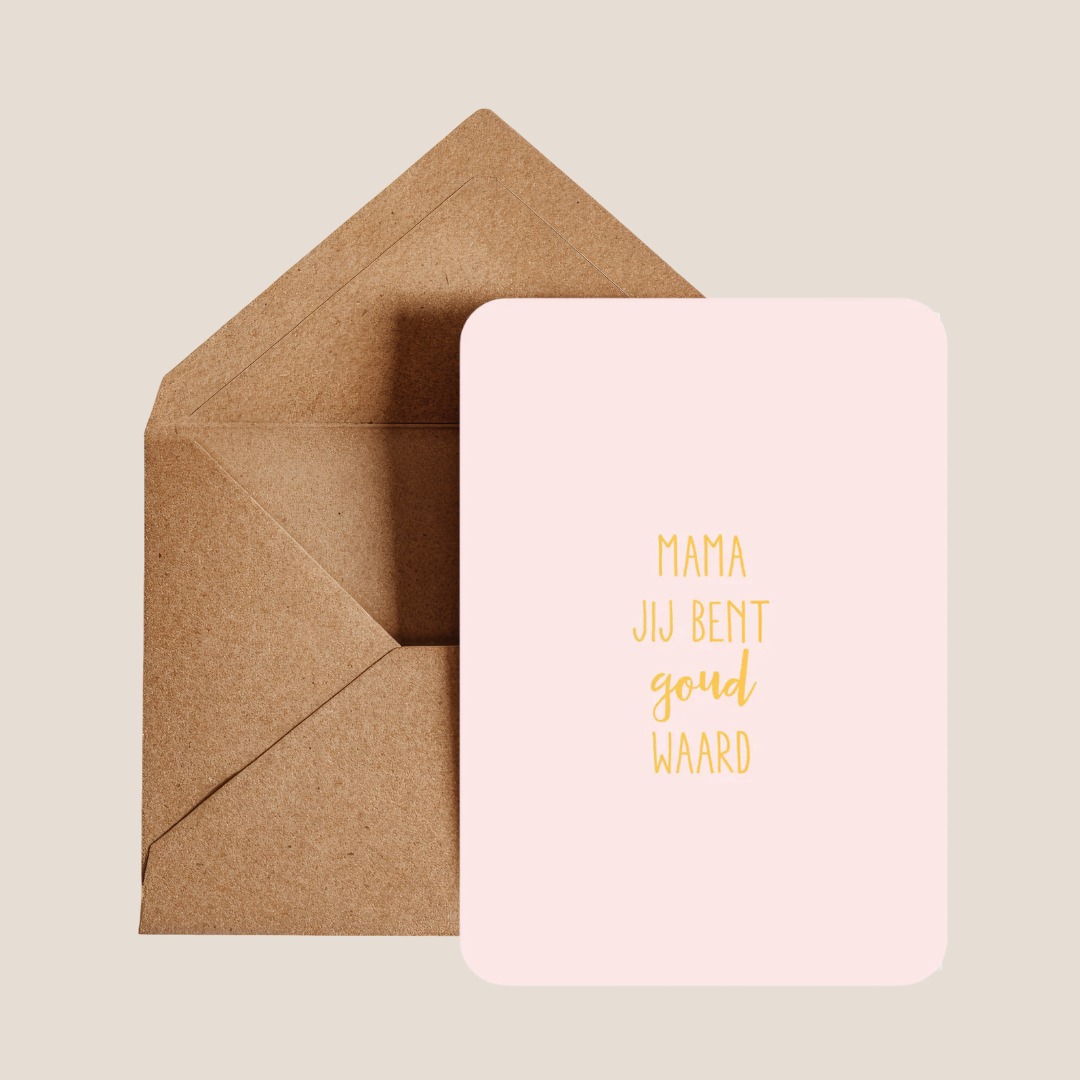 Wenskaart - Mama jij bent goud waard (met goudfolie)